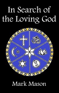 In Search of the Loving God by Mark Mason book cover. . .